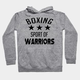 Boxing - Sport of Warriors Hoodie